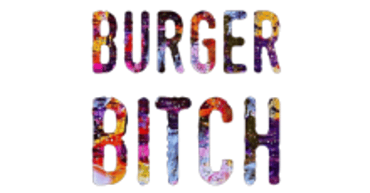 Burger Bitch Santa Monica