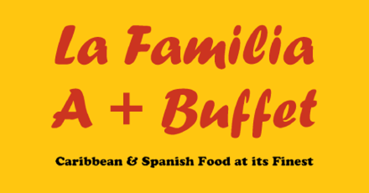La Familia A and Buffet (N Main St )