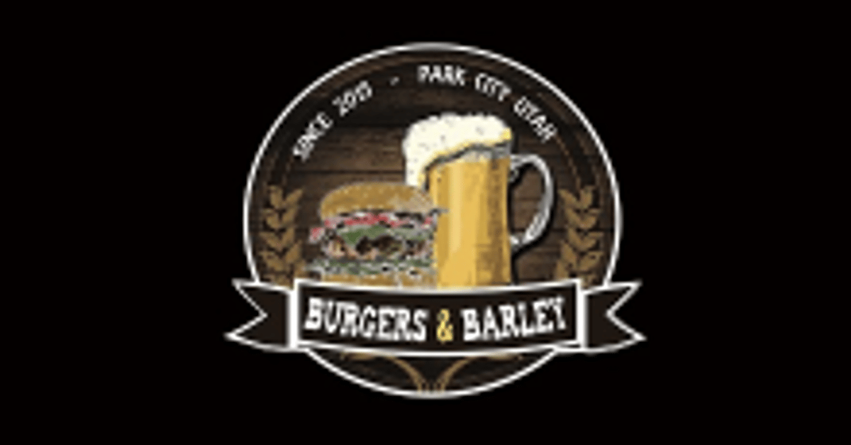 Burgers & Barley Park City