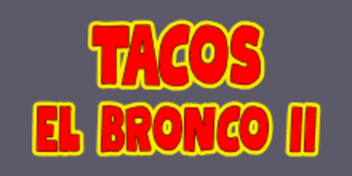 Tacos El Bronco II-