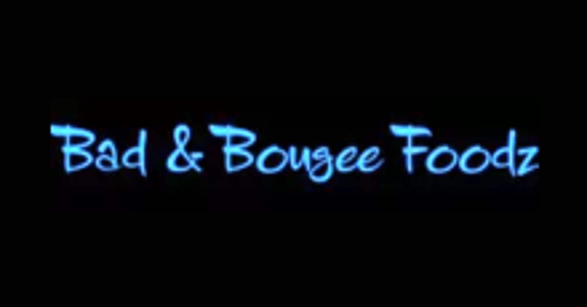 Bad & Bougee Foodz Inc. (Virginia Ave.)