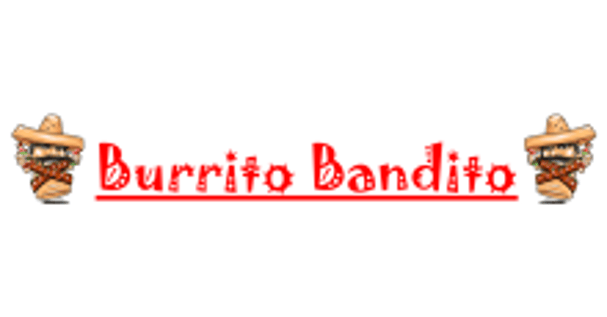Burrito Bandito (Chico)