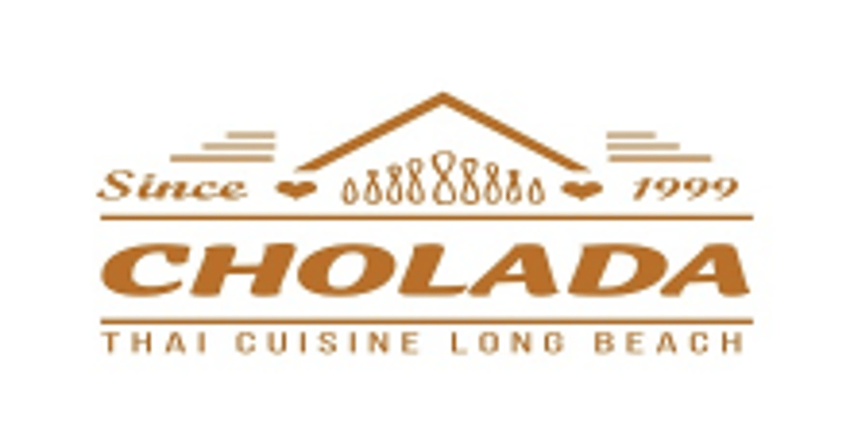 Cholada Thai Cuisine Long Beach (Orange Ave)
