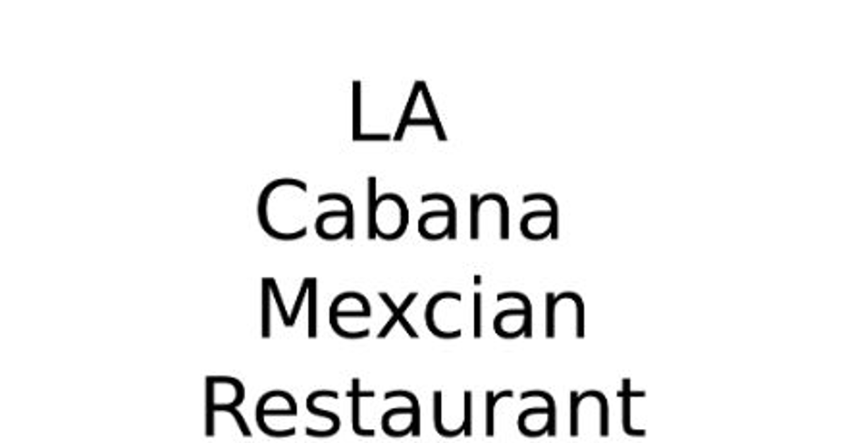 La Cabana Mexican Restaurant (1st Ave E)