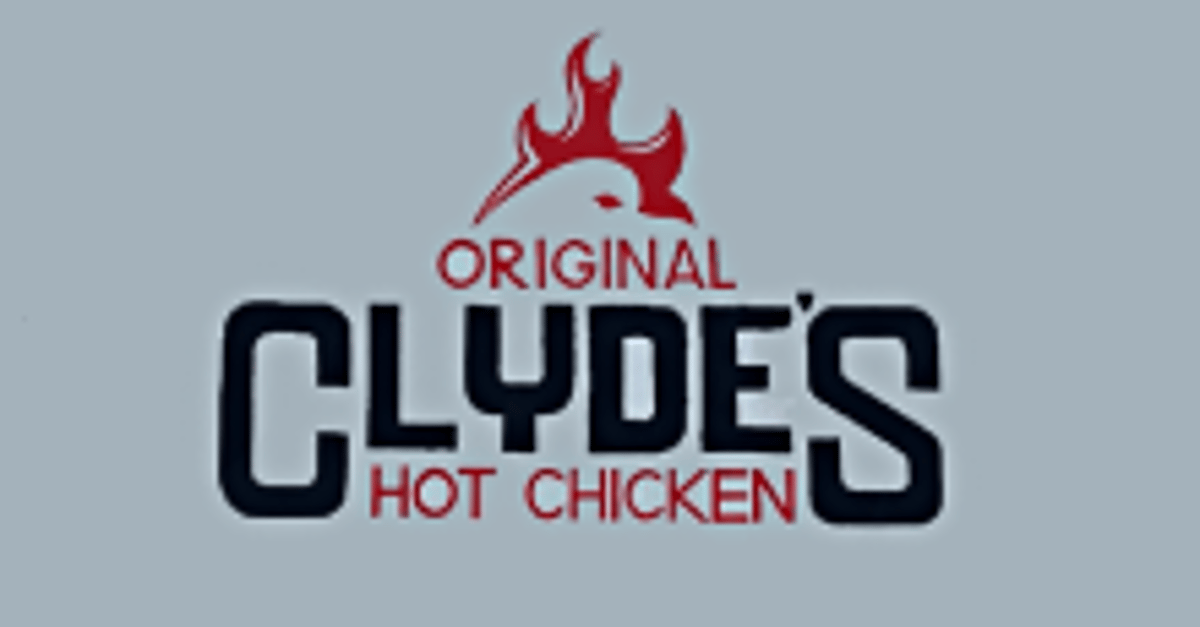 Clyde’s Hot Chicken (Placentia)