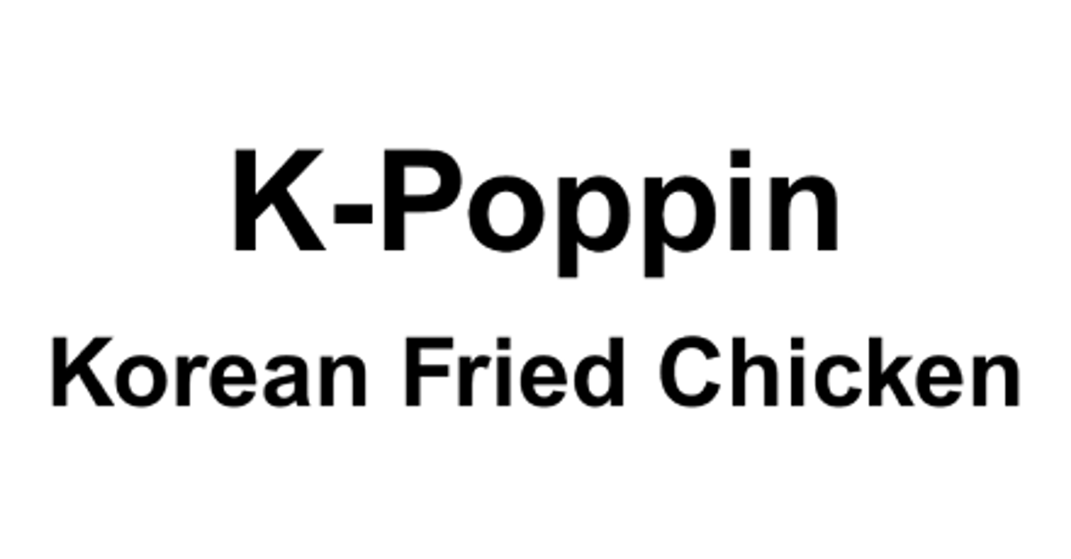 K Poppin Korean Fried Chicken 1900 Northeast Miami Court Order Pickup