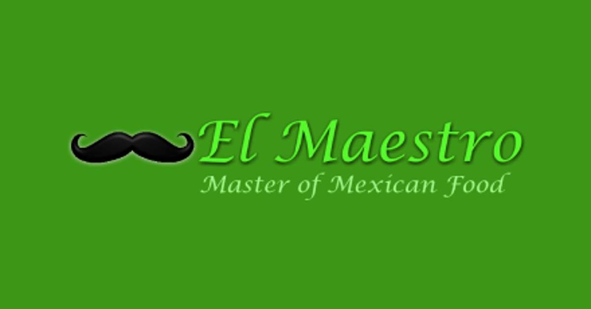 Order EL MAESTRO - San Jose, CA Menu Delivery [Menu & Prices