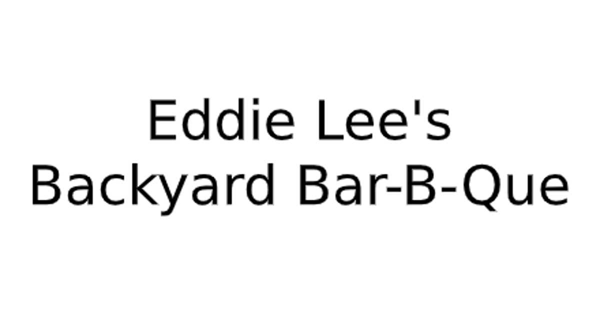 Eddie Lee's Backyard Bar-B-Que Delivery Menu | 840 East 105th Street  Cleveland - DoorDash