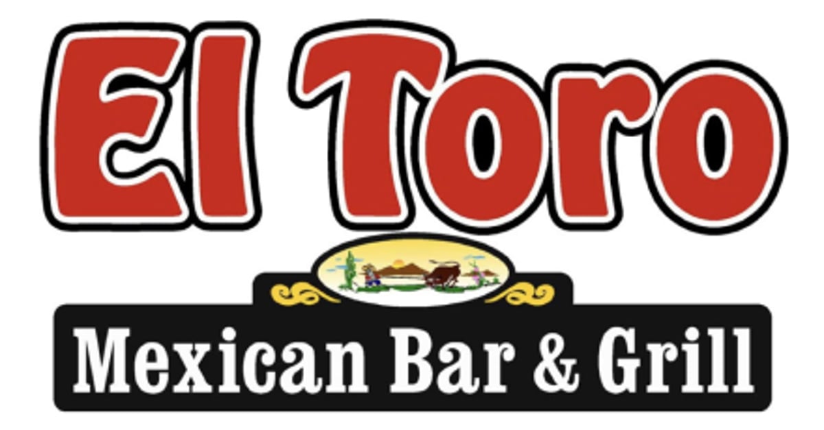 El Toro Mexican Bar & Grill  El Toro Mexican Bar & Grill · Welcome