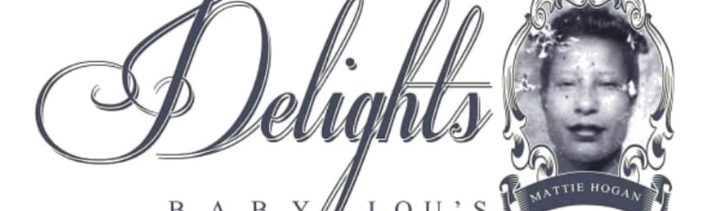 Baby Lou's Delights