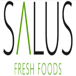 Salus Fresh Foods