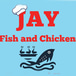 Jay's Fish and Chicken