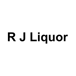 R J Liquor