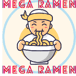 Mega Ramen