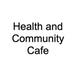 Health and Community Cafe