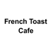 French Toast Cafe