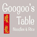 Googoo'S Table Noodles & Rice