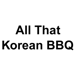 All That Korean BBQ