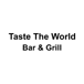 Taste The World Bar & Grill