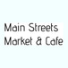 Main Street's Market & Cafe