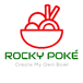 Rocky Poké Bowl