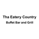 Tha Eatery Country Buffet Bar and Grill