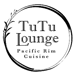 TUTU LOUNGE PACIFIC RIM CUISINE