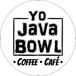 Yo Java Bowl Cafe