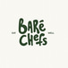 Bare Chefs