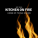 Kitchen On Fire LLC