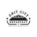 Grit City Breakfast