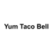 Yum Taco Bell Testing
