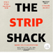 The Strip Shack