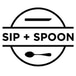 Sip + Spoon