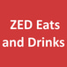 ZED Eats and Drinks