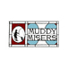 Muddy Misers