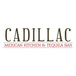 Cadillac Mexican Kitchen & Tequila Bar