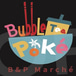 Bubble et Poké Marché