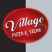 Village Pizza and Steak