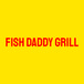 Fish Daddy Grill