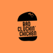 Bad Cluckin' Chicken
