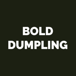 Bold Dumpling