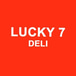 Lucky 7 Deli