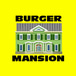 Burger Mansion