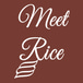 Meet Rice