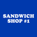 #1 Sandwich Shop