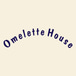 Omelette House