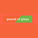 Pound of Pizza