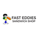 Fast Eddies Sandwich Shop