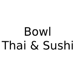 Bowl Thai & Sushi Restaurant